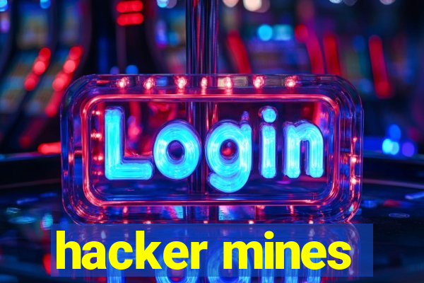 hacker mines